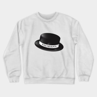 Kiss Me Quick Hat Crewneck Sweatshirt